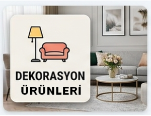 Dekorasyon ürünleri